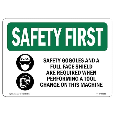 Signmission OSHA Sign, Goggles And Full Face W/ Symbol, 18in X 12in Rigid Plastic, 18" W, 12" H, Landscape OS-SF-P-1218-L-10956